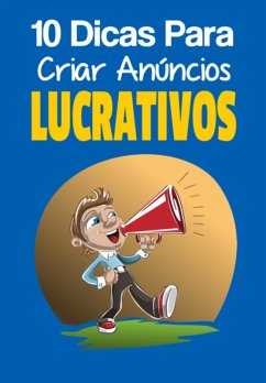 Cover 10 Dicas Para Criar An¿ncios Lucrativos (eBook, PDF)