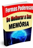 Maneiras Poderosas Para Avivar A Sua Memoria (eBook, PDF)