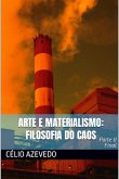 Filosofia Do Caos: Arte E Materialismo - Parte Ii (eBook, ePUB)