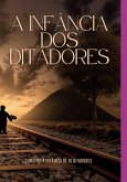 A Infância Dos Ditadores (eBook, ePUB)
