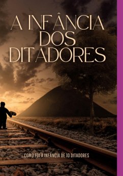 Cover A Infância Dos Ditadores (eBook, ePUB)