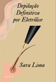 Depilação Definitiva Por Eletrólise (eBook, ePUB) Depilação Definitiva Por Eletrólise (eBook, ePUB)