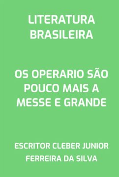 Os Operario São Pouco Mais A Messe E Grande (eBook, PDF) - Da Silva, Escritor Cleber Junior Ferreira