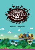 A Grande Orquestra Do Reino Animal (eBook, ePUB)