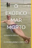 O Exótico Mar Morto (eBook, ePUB)
