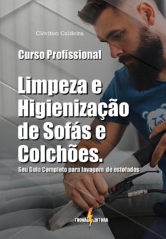 Cover Curso Profissional De Limpeza E Higienização De Sofás E Colchões (eBook, PDF)