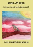 Amor Ato Zero (eBook, PDF) Amor Ato Zero (eBook, PDF)