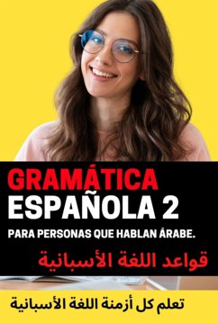 Cover Gramática Española 2: Para Personas Que Hablan Árabe (eBook, ePUB)