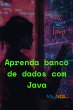 Aprenda Banco De Dados Com Java (eBook,... - Bild 1