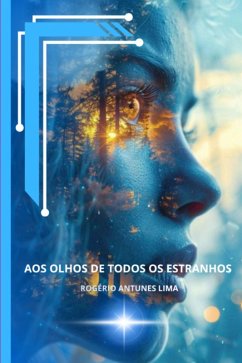 Cover Aos Olhos De Todos Os Estranhos (eBook, PDF)