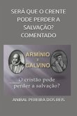 Será Que O Crente Perde A Salvação? Comentado (eBook, ePUB) Será Que O Crente Perde A Salvação? Comentado (eBook, ePUB)