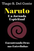 Naruto E A Jornada Espiritual (eBook, ePUB)