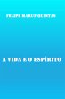 A Vida E O Espírito (eBook, ePUB) - Bild 1