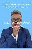 Luzes Para Minha Fala - Direito Tributário (eBook, ePUB)