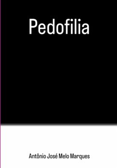 Pedofilia (eBook, PDF) - Marques, Antônio José Melo