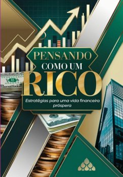 Pensando Como Um Rico (eBook, ePUB) - Souza, Francisco