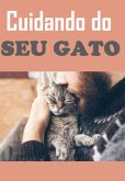Cuidando Do Seu Gato (eBook, PDF)