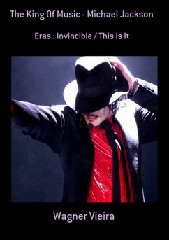 The King Of Music - Michael Jackson (eBook, PDF) - Vieira, Wagner