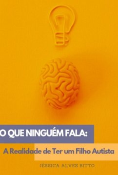 Cover O Que Ninguém Fala: A Realidade De Ter Um Filho Autista (eBook, PDF)