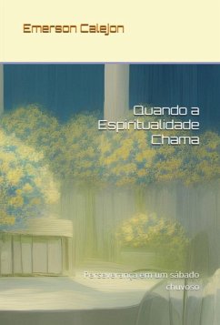 Quando A Espiritualidade Chama (eBook, PDF) - Calejon, Emerson