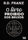 O Livro Proibido Dos Bruxos (eBook, ePUB)