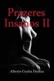 Prazeres Insanos Ii (eBook, PDF)