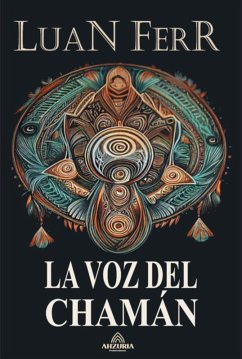 Cover La Voz Del Chamán (eBook, ePUB)