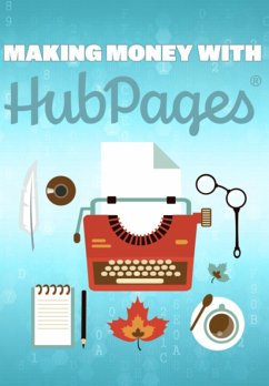 Ganhar Dinheiro Com Hubpages (eBook, PDF) - Sousa, André
