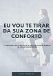 Eu Vou Te Tirar Da Sua Zona De Conforto... - Bild 1