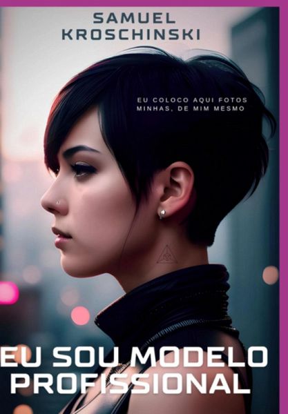 Eu Sou Modelo Profissional (eBook, PDF)