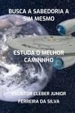 Busca A Sabedoria A Sim Mesmo (eBook, PDF)
