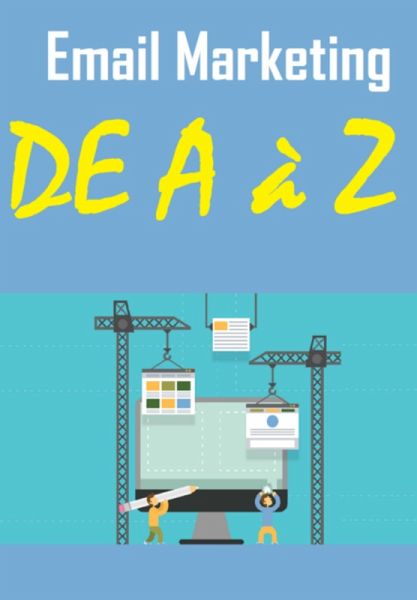 Email Marketing De A ... Z (eBook, PDF) Email Marketing De A ... Z (eBook, PDF)