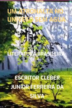 Um Atronalta No Univeso Sem Agua (eBook, PDF) Cover Um Atronalta No Univeso Sem Agua (eBook, PDF)