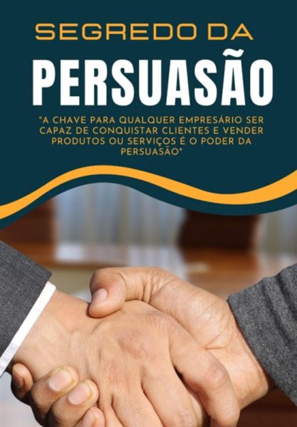 Persuasão Poderosa: Desvendando Os Segredos Da Influência (eBook, ePUB)