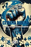 Extrema Direita: Por Uma Ótica Internacional No Mundo Contemporâneo (eBook, PDF) Extrema Direita: Por Uma Ótica Internacional No Mundo Contemporâneo (eBook, PDF)