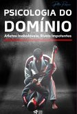 Psicologia Do Domínio (eBook, ePUB) Psicologia Do Domínio (eBook, ePUB)