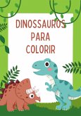 Dinossauros Para Colorir (eBook, ePUB) Dinossauros Para Colorir (eBook, ePUB)