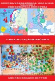 Guerra Napoleônica, 1803 A 1815, Volume I - Democrática Europeia (eBook, ePUB)