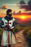 La Fraternidad Del Camino (eBook, ePUB)