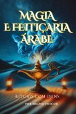 Magia E Feitiçaria Árabe (eBook, PDF)