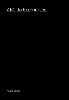 Abc Do Ecomercee (eBook, PDF) - Sousa, André