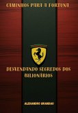 Caminhos Para A Fortuna Desvendando Segredos Dos Bilionários (eBook, PDF)