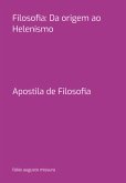 Filosofia: Da Origem Ao Helenismo (eBook, PDF)