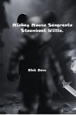 Mickey Mouse Sangrento Steamboat Willie. (eBook, ePUB)