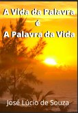 A Vida Da Palavra É A Palavra Da Vida (eBook, PDF)