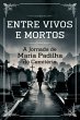 Entre Vivos E Mortos - A Jornada De... - Bild 1