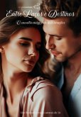 Entre Laços E Destinos (eBook, ePUB)