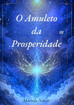 Cover O Amuleto Da Prosperidade 3 (eBook, PDF)