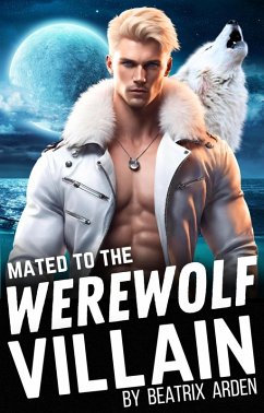 Cover Mated to the Werewolf Villain (eBook, ePUB)