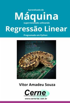 Aprendizado De Máquina Supervisionado Utilizando Regressão Linear Programado Em Python (eBook, PDF) - Souza, Vitor Amadeu